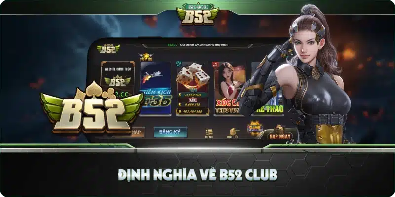 Định nghĩa về B52 Club